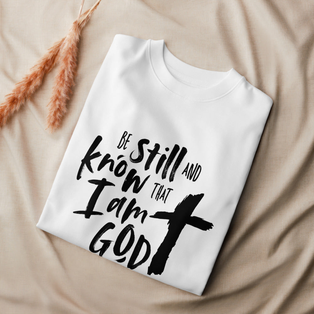 Be Still and Know Sweatshirt – Psalm 46:10 Christian Unisex Crewneck (FREE SHIPPING)