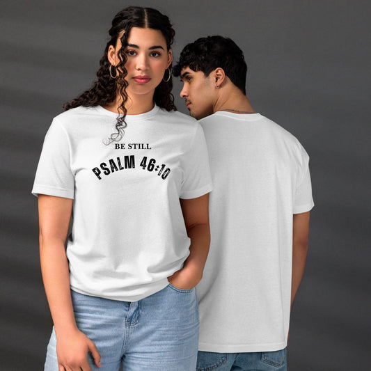 Be Still and Know T-Shirt - Plsalm 46:10 Christian Unisex Staple Eco T-shirt (FREE SHIPPING)