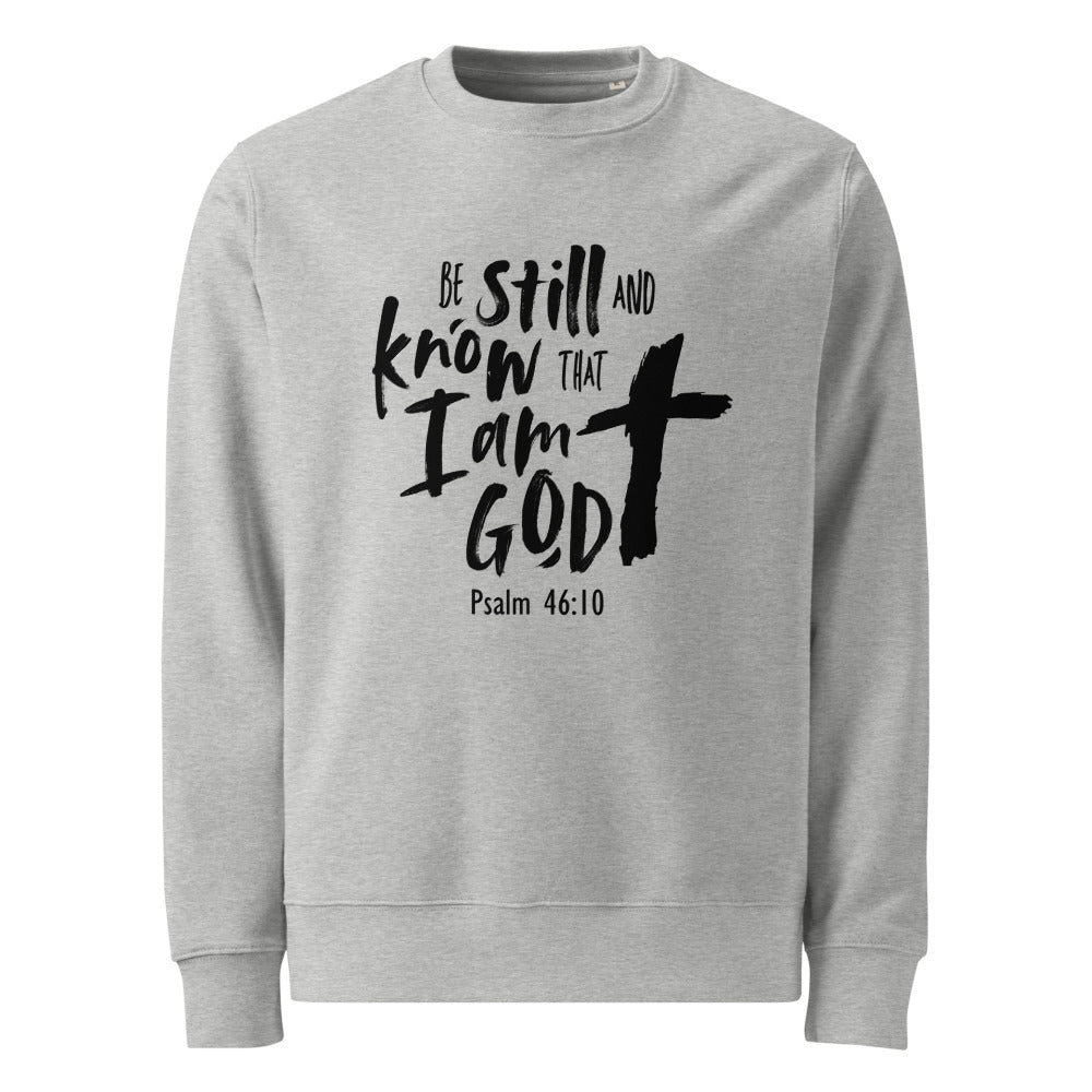 Be Still and Know Sweatshirt – Psalm 46:10 Christian Unisex Crewneck (FREE SHIPPING)