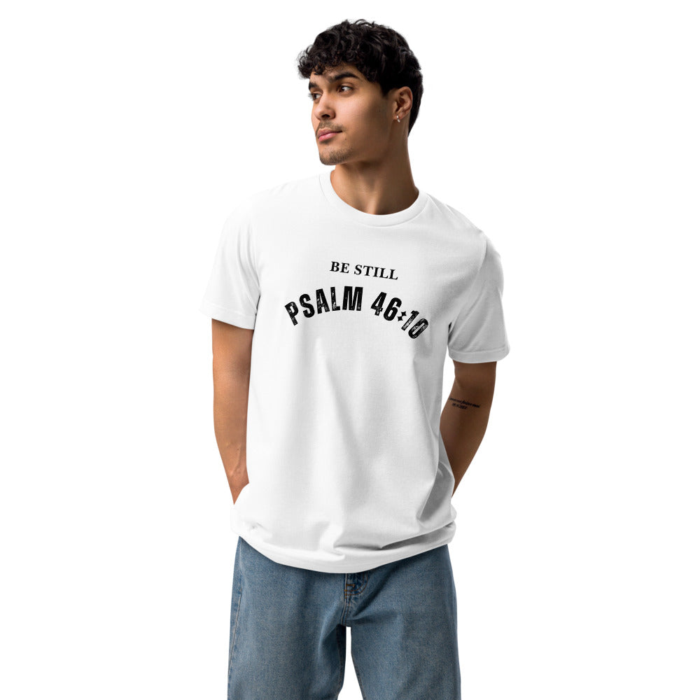 Be Still and Know T-Shirt - Plsalm 46:10 Christian Unisex Staple Eco T-shirt (FREE SHIPPING)
